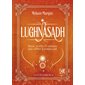 Lughnasadh : rituels, recettes & coutumes pour célébrer les fêtes d'août, Les fêtes du calendrier wicca