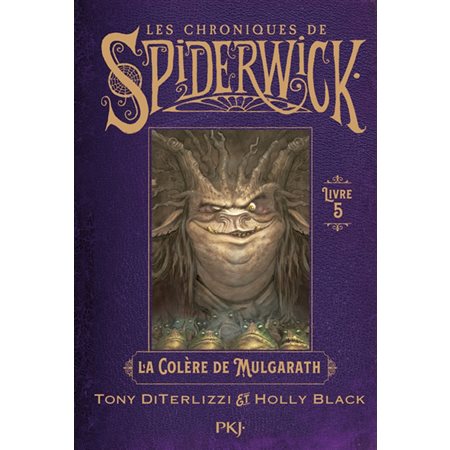 La colère de Mulgarath, Les chroniques de Spiderwick, 5