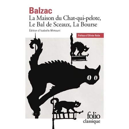 La maison du Chat-qui-pelote ; Le bal de Sceaux ; La bourse