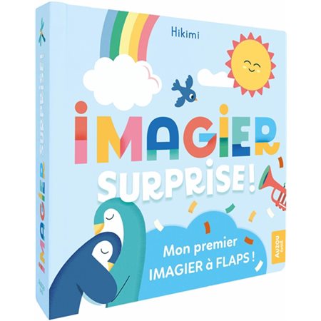 Imagier surprise ! : mon premier imagier à flaps !