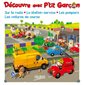 Découvre avec P'tit garçon : sur la route, la station-service, les pompiers, les voitures de course, P'tit garçon. Découvre