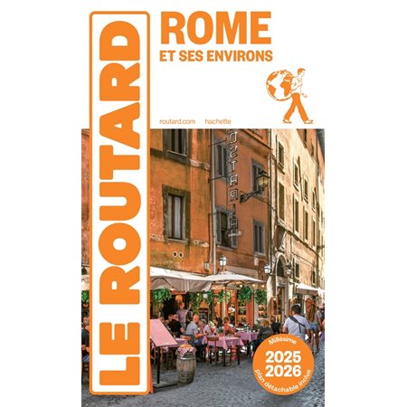 Le Routard: Rome et ses environs : 2025-2026