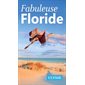 Fabuleuse Floride, Fabuleux guides