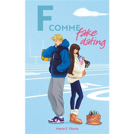 F comme fake dating (12 à 15 ans)