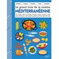 Le grand livre de la cuisine méditerranéenne