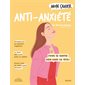 Mon cahier anti-anxiété : pour se sentir bien dans sa tête !, Mon cahier