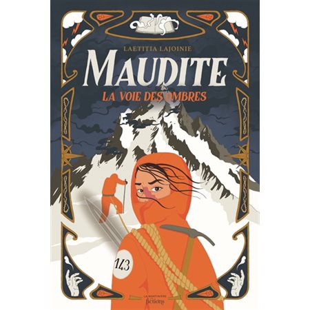 Maudite, La voie des ombres