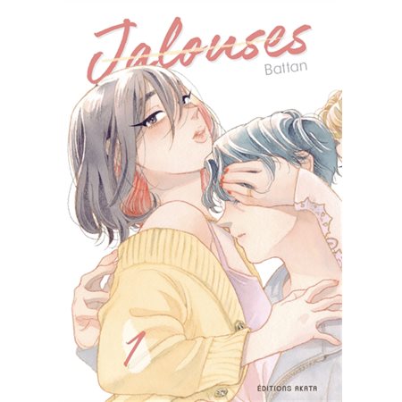 Jalouses, Vol. 1