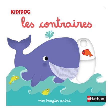 Mon imagier des contraires, Kididoc. 1-3 ans, 14