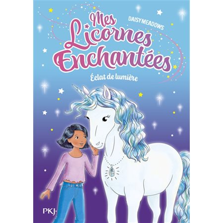 Eclat de lumière, Mes licornes enchantées, 4  (6-9 ANS)