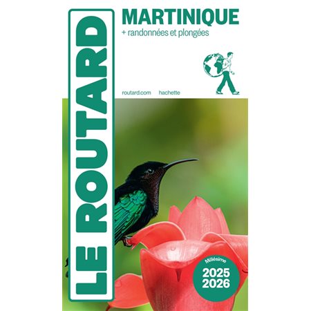 Le Routard: Martinique : + randonnées et plongées : 2025-2026