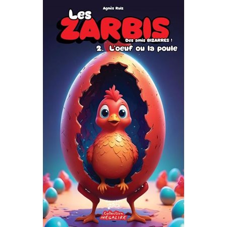 L'oeuf ou la poule, Les Zarbis, 2