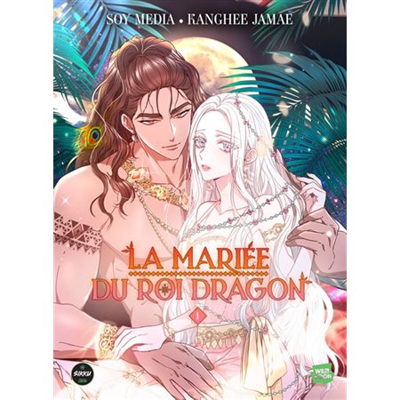 La mariée du roi dragon, Vol. 1