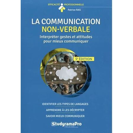 La communication non-verbale : interpréter gestes et attitudes pour mieux communiquer