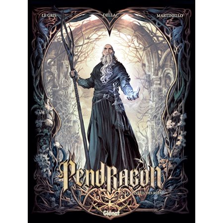 Le conseil des rois, Pendragon, 2