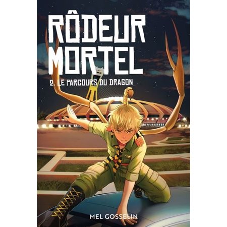 Le parcours du dragon, Rôdeur mortel, 2