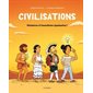 Civilisations - Histoires d'inventions épatantes !, Civilisations