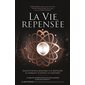 La Vie Repensée