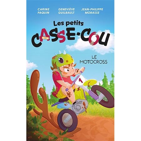 Le motocross, Les petits casse-cou Tome 1