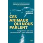 Ces animaux qui nous parlent