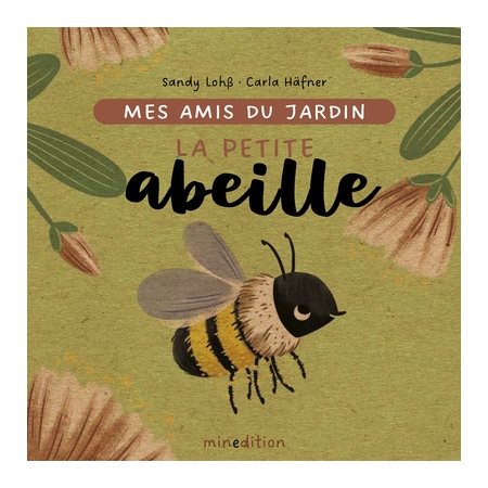 La petite abeille, Mes amis du jardin