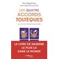 Les quatre accords toltèques