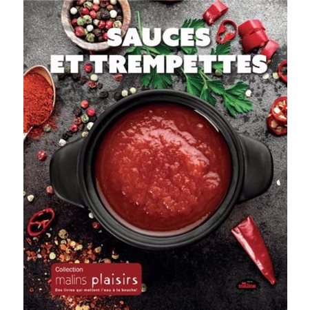 Sauces et trempettes, Malins plaisirs