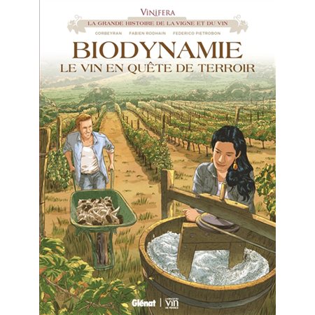 Biodynamie:  Le vin de quête de terroir