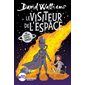 Le visiteur de l'espace  (6-9 ANS)