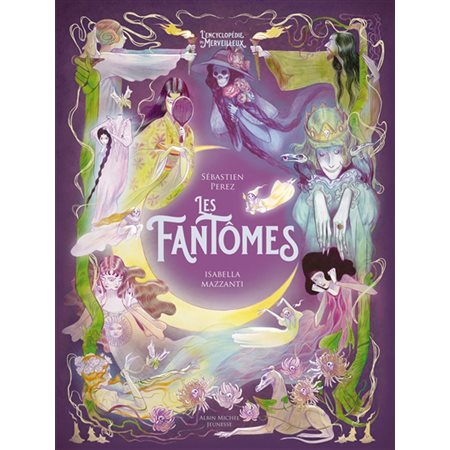 Les fantômes, Encyclopédie du merveilleux