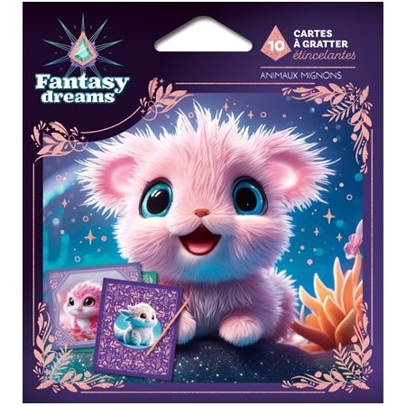 Animaux mignons : 10 cartes à gratter étincelantes, Fantasy dreams