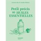 Petit précis des huiles essentielles, Petits précis