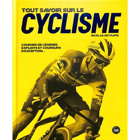 Tout savoir sur le cyclisme : courses de légende, exploits et coureurs d'exception...