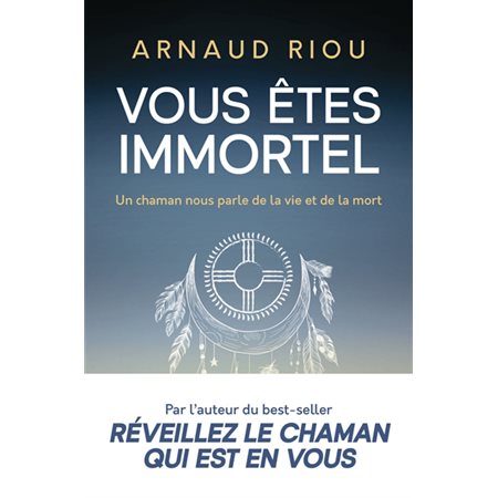 Vous êtes immortel : un chaman nous parle de la vie et de la mort, Phaos