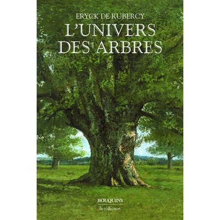 L'univers des arbres, La collection