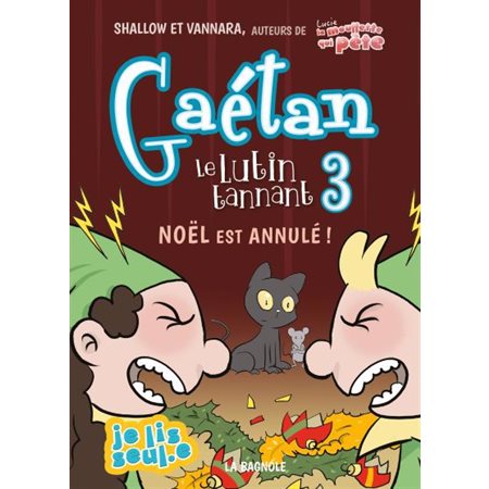 Noël est annulé !, Gaétan le lutin tannant, 3