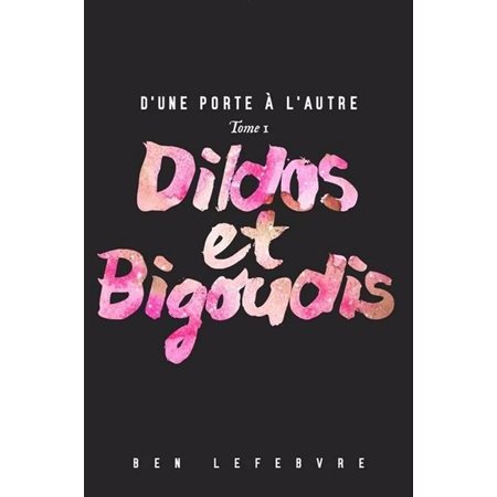 Dildos et bigoudis, D'une porte à l'autre, 1