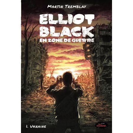 Ukraine, Elliot Black en zone de guerre, 1