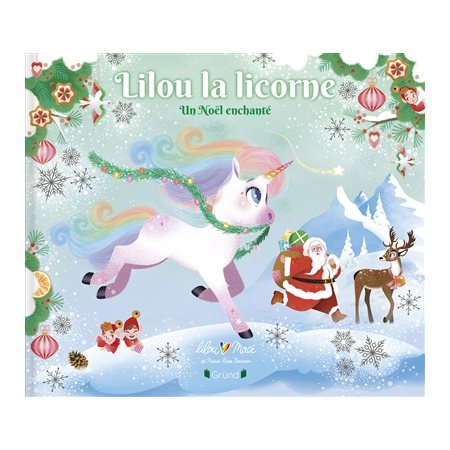 Un Noël enchanté, Lilou la licorne