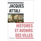 Histoires et avenirs des villes