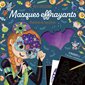 Masques effrayants : monstres & sorcières, Mes créations