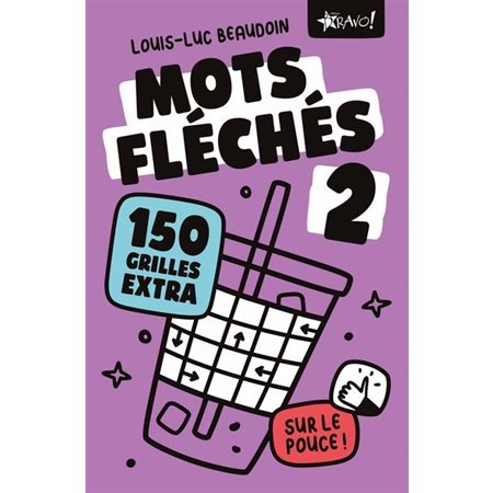 Mots fléchés 2 sur le pouce : 150 grilles extra, Sur le pouce!