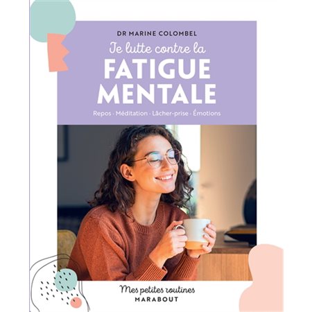 Je lutte contre la fatigue mentale