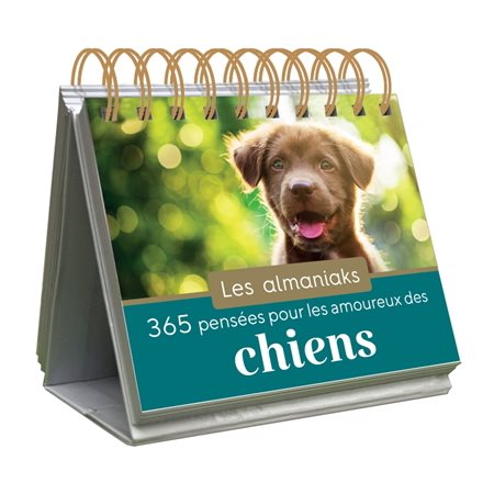 365 pensées pour les amoureux des chiens, Les almaniaks, jour par jour. Inspirations