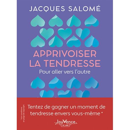 Apprivoiser la tendresse : pour aller vers l'autre