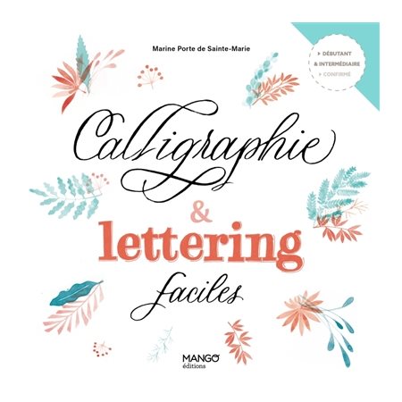 Calligraphie & lettering faciles