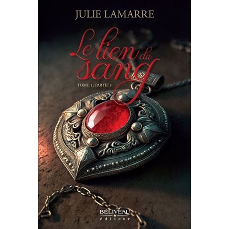 Le lien du sang : Tome 1, Partie 1