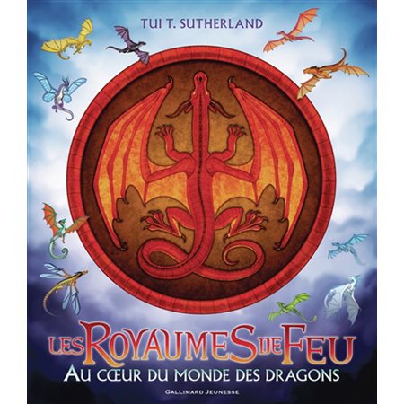 Au coeur du monde des dragons, Les royaumes de feu