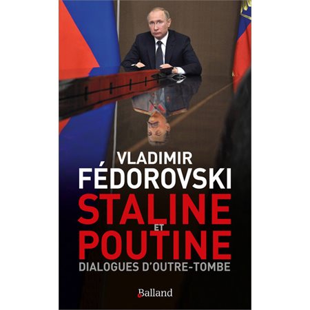 Staline et Poutine : dialogues d'outre-tombe