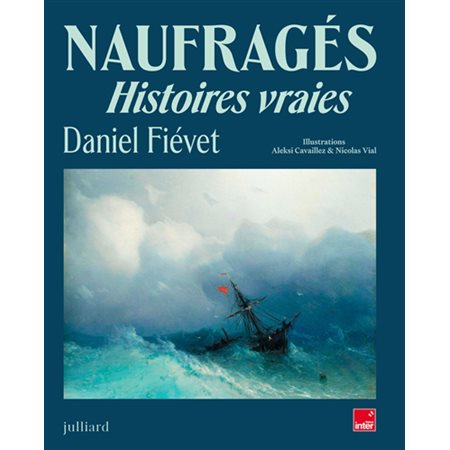 Naufragés : histoires vraies